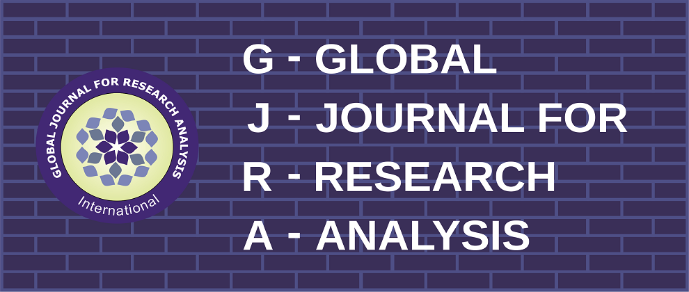 Global Journal For Research Analysis (GJRA)